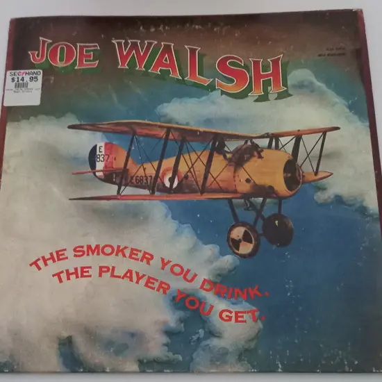 Joe Walsh, The Smoker You Drink, The Player You Get
